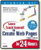 Sams Teach Yourself to Create Web Pages in 24 Hours